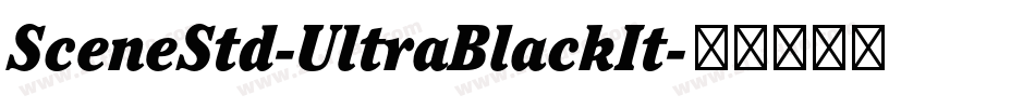 SceneStd-UltraBlackIt字体转换