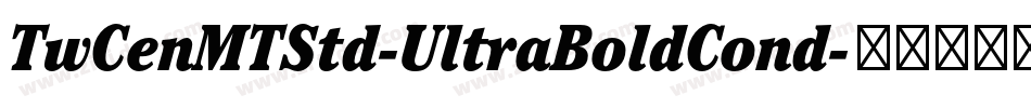 TwCenMTStd-UltraBoldCond字体转换