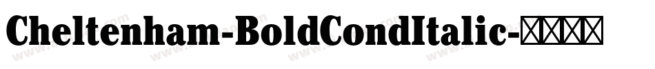 Cheltenham-BoldCondItalic字体转换