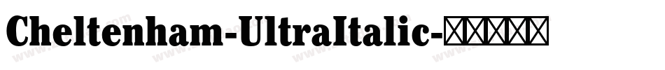 Cheltenham-UltraItalic字体转换