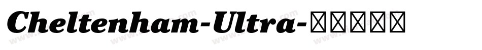 Cheltenham-Ultra字体转换