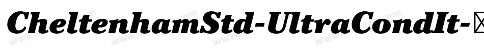 CheltenhamStd-UltraCondIt字体转换