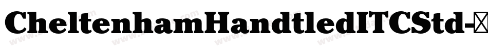 CheltenhamHandtledITCStd字体转换 CheltenhamHandtledITCStd字体转换