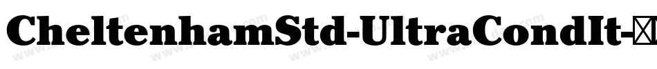 CheltenhamStd-UltraCondIt字体转换
