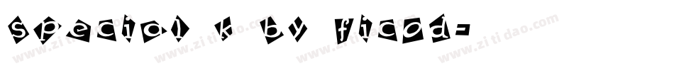 Special_K_by_ficod字体转换