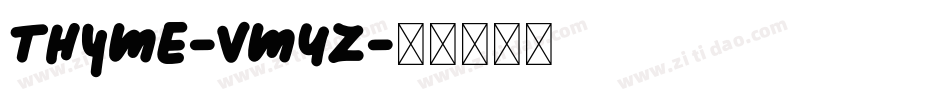 Thyme-VmYZ字体转换