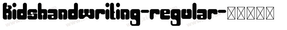 KidsHandwriting-Regular字体转换