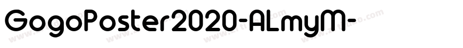 GogoPoster2020-ALmyM字体转换