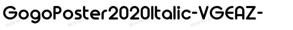 GogoPoster2020Italic-VGEAZ字体转换