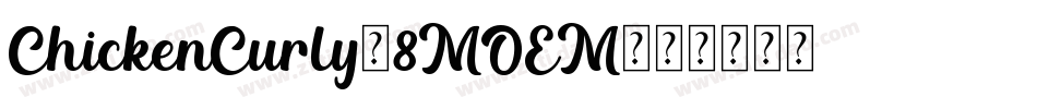 ChickenCurly-8MOEM字体转换