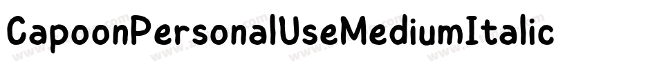CapoonPersonalUseMediumItalic-7MvP字体转换