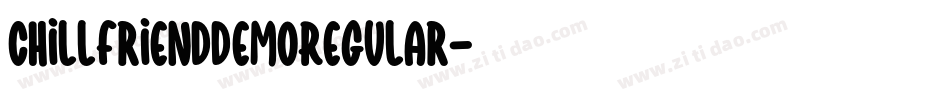 ChillFriendDemoRegular字体转换 ChillFriendDemoRegular字体转换