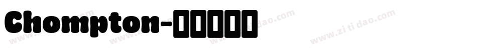 Chompton字体转换