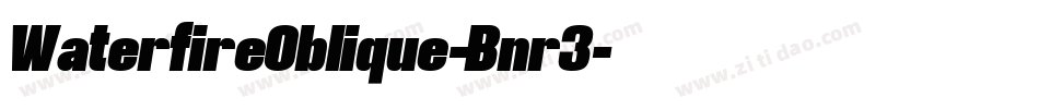 WaterfireOblique-Bnr3字体转换
