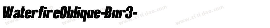 WaterfireOblique-Bnr3字体转换