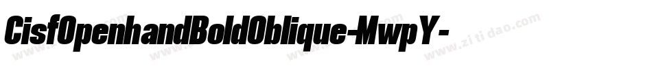 CisfOpenhandBoldOblique-MwpY字体转换