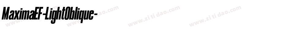 MaximaEF-LightOblique字体转换 MaximaEF-LightOblique字体转换