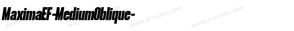 MaximaEF-MediumOblique字体转换 MaximaEF-MediumOblique字体转换