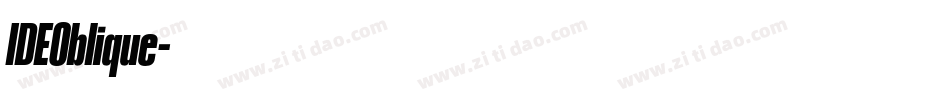 IDEOblique字体转换 IDEOblique字体转换