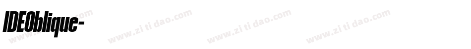 IDEOblique字体转换 IDEOblique字体转换