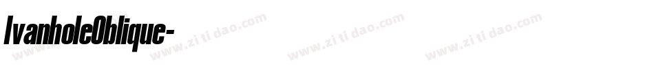 IvanholeOblique字体转换