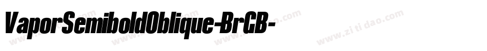 VaporSemiboldOblique-BrGB字体转换