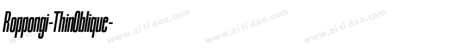 Roppongi-ThinOblique字体转换