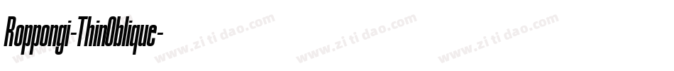 Roppongi-ThinOblique字体转换