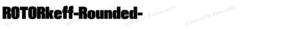 ROTORkeff-Rounded字体转换