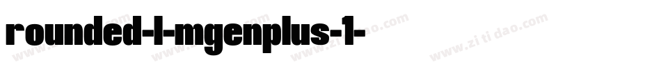 rounded-l-mgenplus-1字体转换