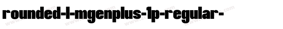 rounded-l-mgenplus-1p-regular字体转换