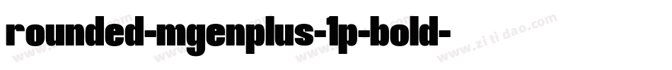 rounded-mgenplus-1p-bold字体转换