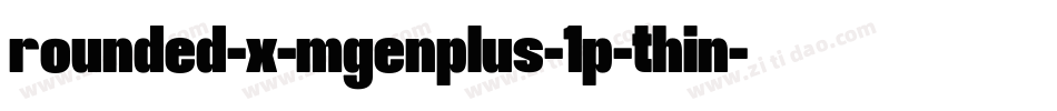 rounded-x-mgenplus-1p-thin字体转换