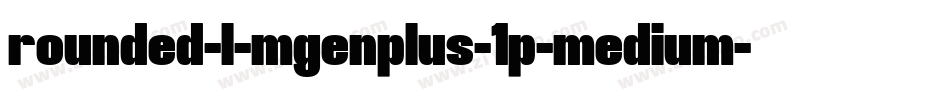 rounded-l-mgenplus-1p-medium字体转换