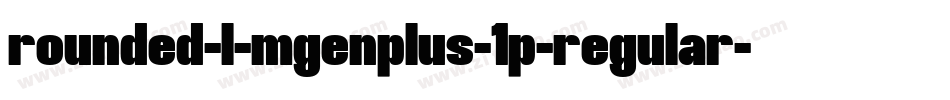 rounded-l-mgenplus-1p-regular字体转换