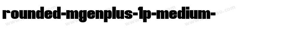 rounded-mgenplus-1p-medium字体转换