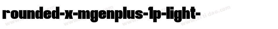 rounded-x-mgenplus-1p-light字体转换