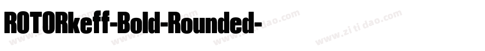 ROTORkeff-Bold-Rounded字体转换