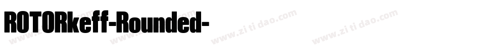 ROTORkeff-Rounded字体转换