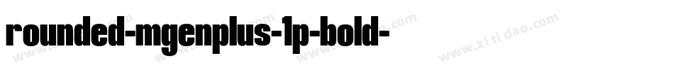 rounded-mgenplus-1p-bold字体转换