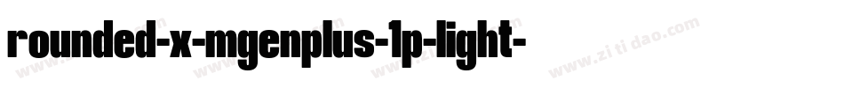 rounded-x-mgenplus-1p-light字体转换