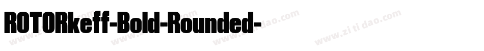 ROTORkeff-Bold-Rounded字体转换
