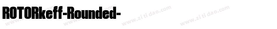 ROTORkeff-Rounded字体转换