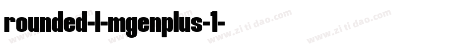 rounded-l-mgenplus-1字体转换