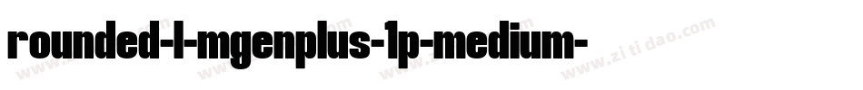 rounded-l-mgenplus-1p-medium字体转换