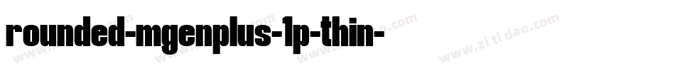 rounded-mgenplus-1p-thin字体转换
