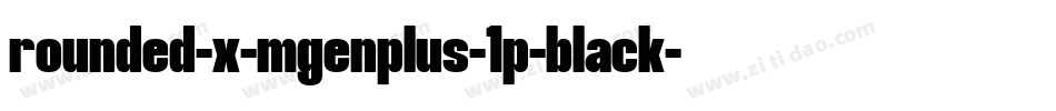 rounded-x-mgenplus-1p-black字体转换
