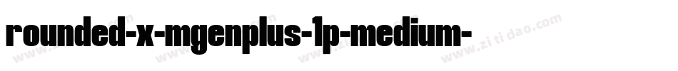 rounded-x-mgenplus-1p-medium字体转换