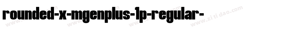 rounded-x-mgenplus-1p-regular字体转换