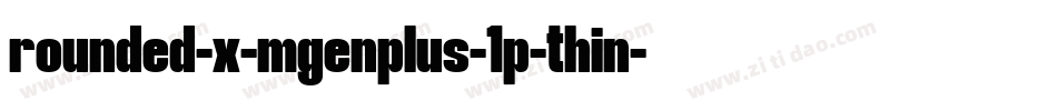 rounded-x-mgenplus-1p-thin字体转换